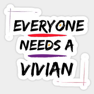 Vivian Name Design Everyone Needs A Vivian Sticker